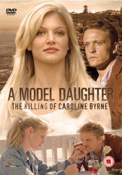  Дитя моды: Убийство Кэролайн Берн / A Model Daughter: The Killing of Caroline Byrne (2009) HDTVRip 