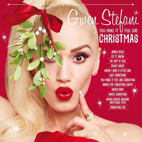 Gwen Stefani - You Make It Feel Like Christmas (2017) Gwen Stefani - You Make It Feel Like Christmas (2017)