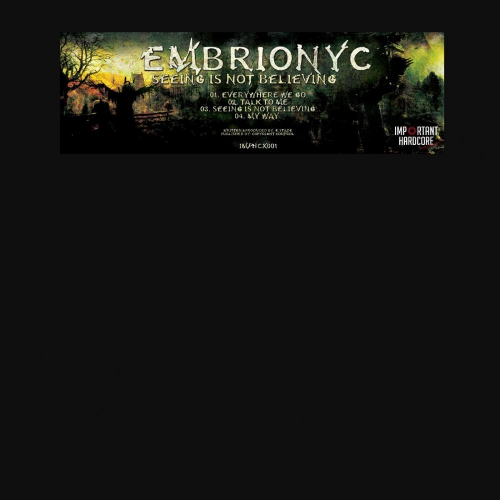 Embrionyc_-_Seeing_Is_Not_Believing_EP-(IMPHCX001)-WEB-2012-SRG.jpg