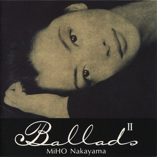 20171020.0054.10 Miho Nakayama - Ballads II (1996) (M4A) cover.jpg