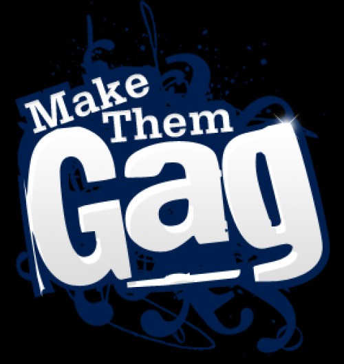 Make Them Gag