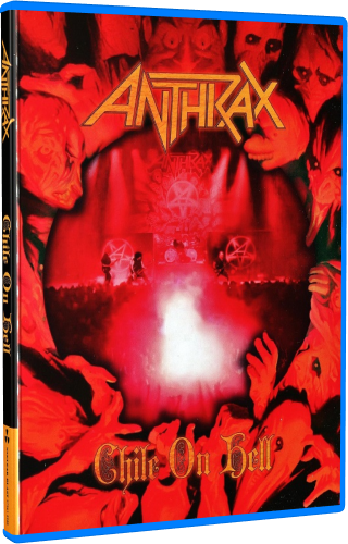Anthrax - Chile On Hell (2014, BDRip 720p)