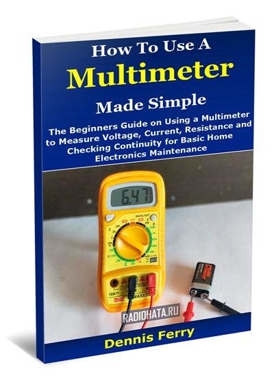 How To Use A Multimeter Made Simple (2020) Dennis Ferry Circuit Diagram