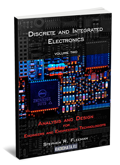 Discrete and Integrated Electronics Volume Two