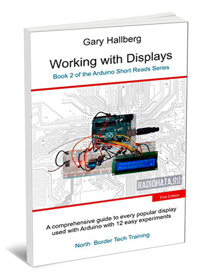 Working with Displays: Book 2 of the Arduino Short Reads Series