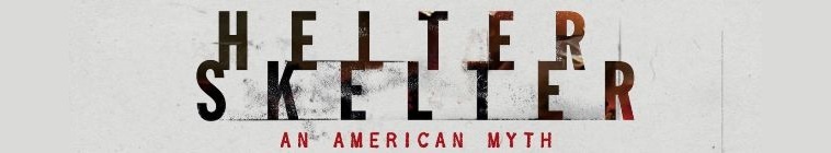 Helter Skelter An American Myth S01E05 1080p WEB H264 OATH