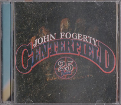 John Fogerty - Centerfield (1985) [25th Anniversary]