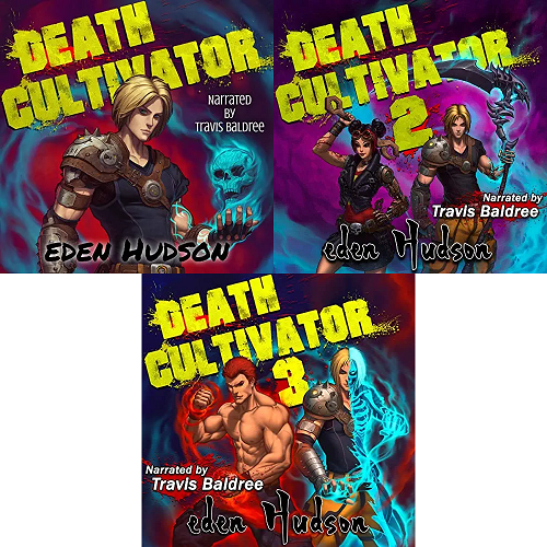 Death Cultivator Series Book 1-3 - eden Hudson