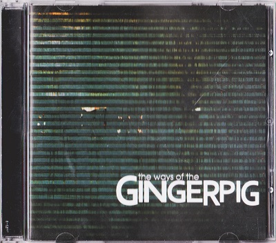 Gingerpig - The Ways Of The Gingerpig (2011)
