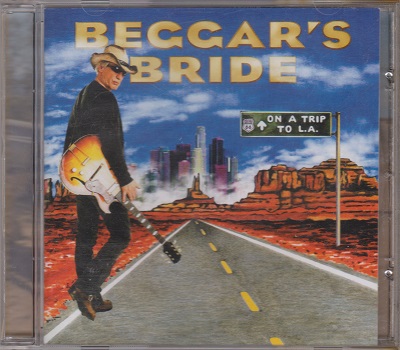 Beggar's Bride - On A Trip To L.A. (2010) Beggar's Bride - On A Trip To L.A. (2010)