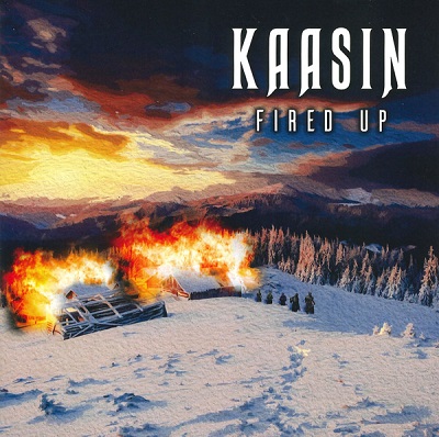 Kaasin – Fired Up (2021)