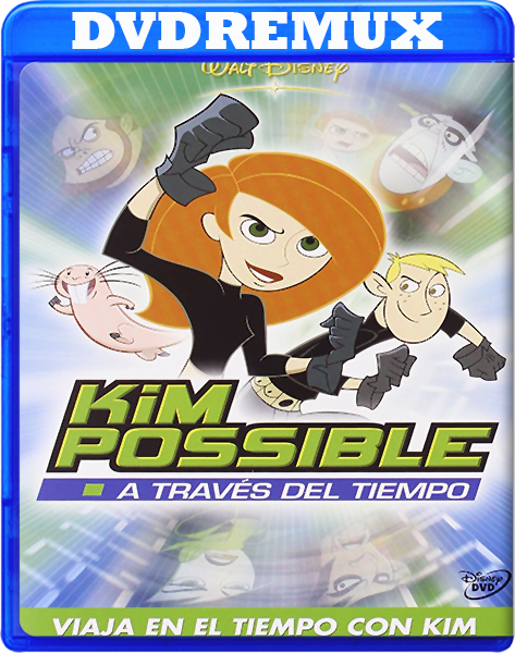 3ffefb0fa8482a84dd95b60e34641bd4 - Kim Possible: A través del tiempo [2003] [DVDRemux - H264] [PAL] [Castellano, Holandés, Inglés, Portugués, Francés] [Animacion] [2.54 GB]