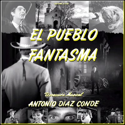 El Pueblo Fantasma Soundtrack