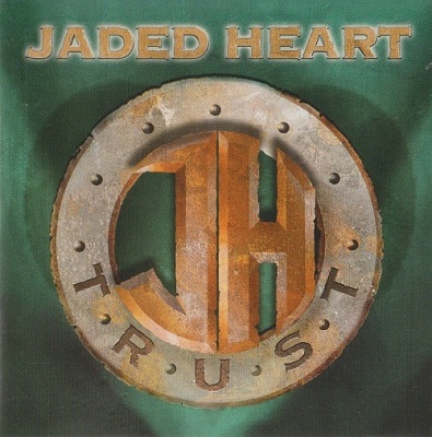 Jaded Heart - Trust (2004)