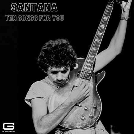 Santana - Ten songs for you (2022) MP3