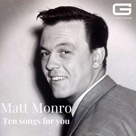 Matt Monro - Ten songs for you (2019-2022) MP3