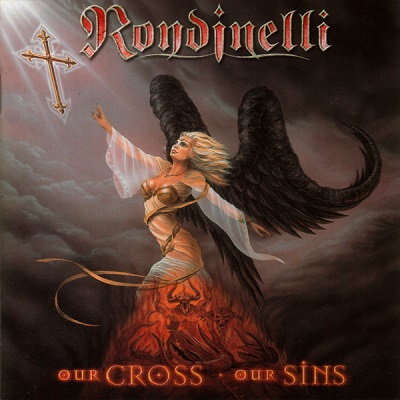 Rondinelli - Our Cross / Our Sins (2002)