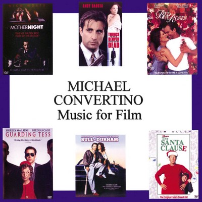 Michael Convertino: Music for Film