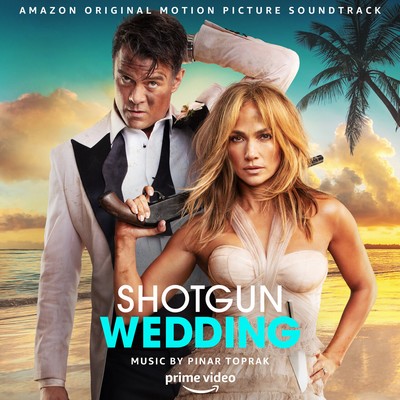 Shotgun Wedding Soundtrack