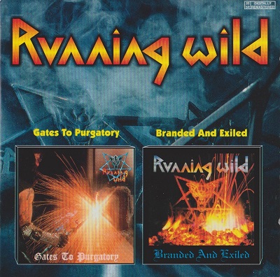Running Wild - Gates To Purgatory | Branded And Exiled (2001) [2 Albums in 1CD]