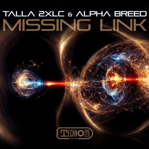 Talla 2XLC & Alpha Breed - Missing Link (Extended Mix) [2023]
