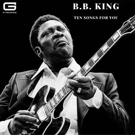 B.B. King - Ten songs for you (2023) MP3