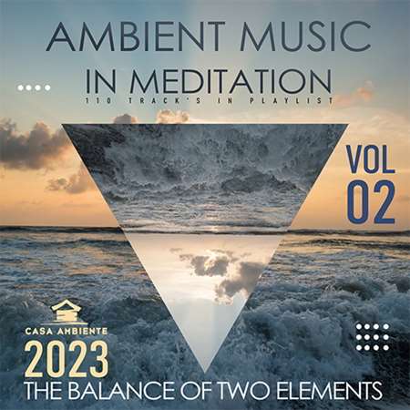 VA - Ambient Music In Meditation Vol. 02 (2023) MP3