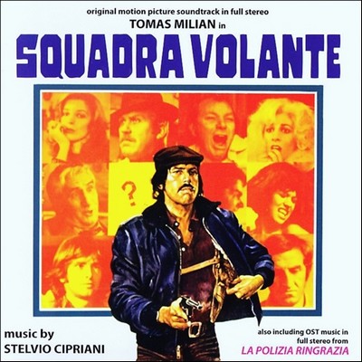 Squadra volante / La polizia ringrazia Soundtrack