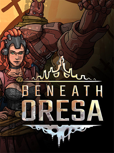 Beneath Oresa [v 1.0.9] (2023) PC | RePack от FitGirl