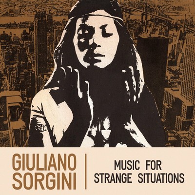 Giuliano Sorgini: Music For Strange Situations