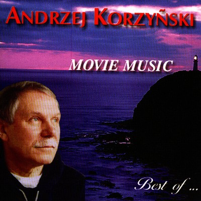 Movie Music Best of Andrzej Korzyñski