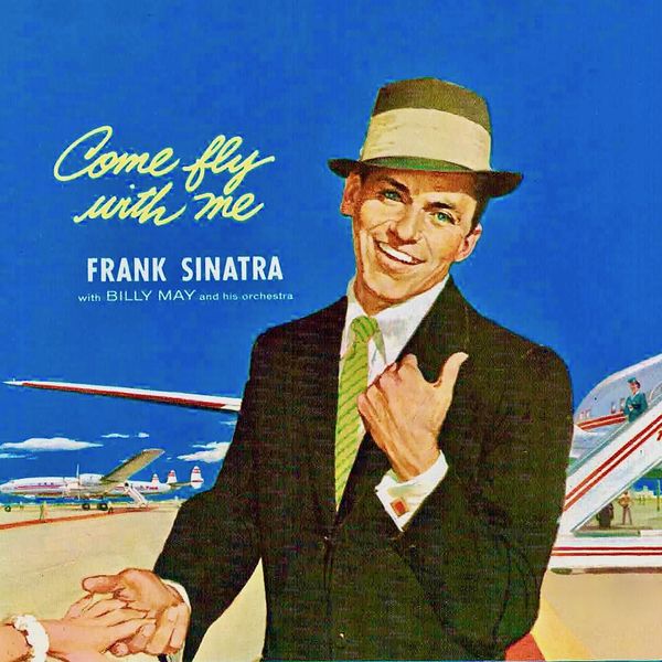 Frank Sinatra- Come Fly With Me Remastered 2019 Jazz Flac 24-44  B05bbfb7ae87bbaeb92058b2eb41bdb5