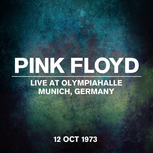 Pink Floyd- Live At Munich Olympiahalle, Germany, 12 October 1973 2023 24Bit-... 8cddeadee3ca633161db3baab74c7153