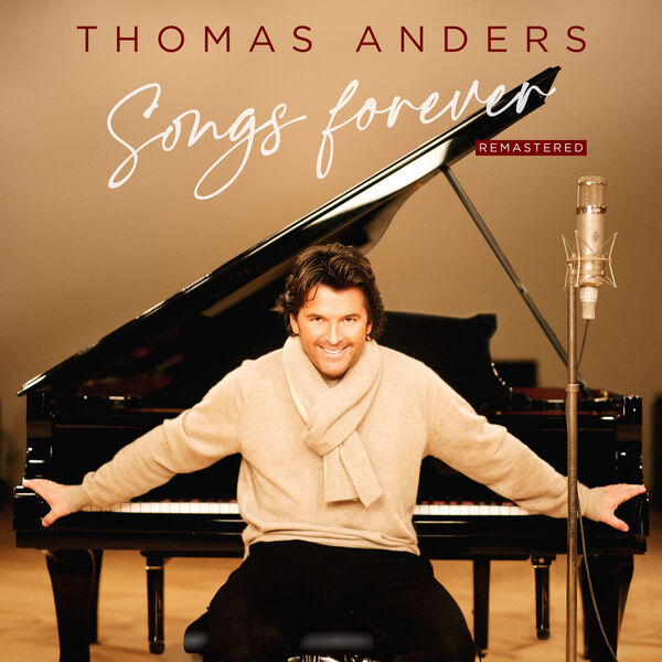 Thomas Anders- Songs Forever Remastered 2023 2023 24Bit-44.1kHz [FLAC]  40930ca04398b9fe0f7db5d196621dcf