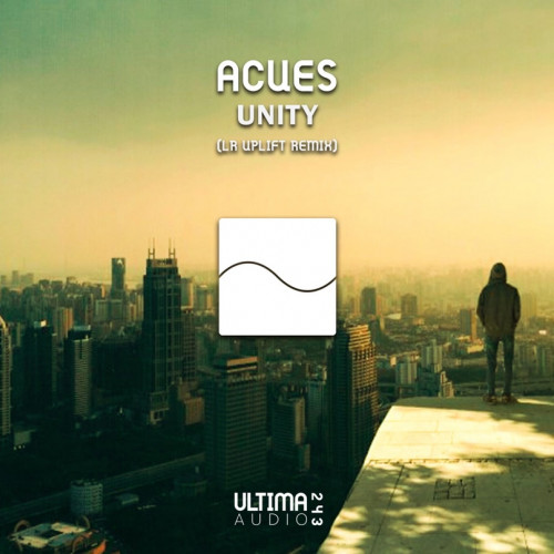 Acues - Unity (LR Uplift Remix) [2023]