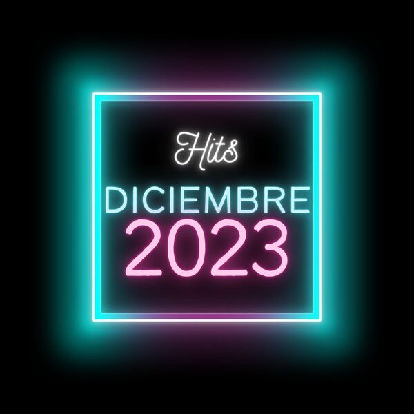 Various Artists - Hits Diciembre 2023 2023 Mp3 [320kbps]  21e684a45c07f7393ac7706d0fb2b3c6