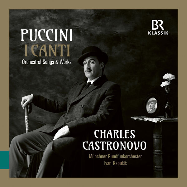 Charles Castronovo - Puccini Orchestral Songs & Works 2024 24Bit-96kHz [FLAC]  D0a7248bb6cd7e7327815b4e3fb66e67