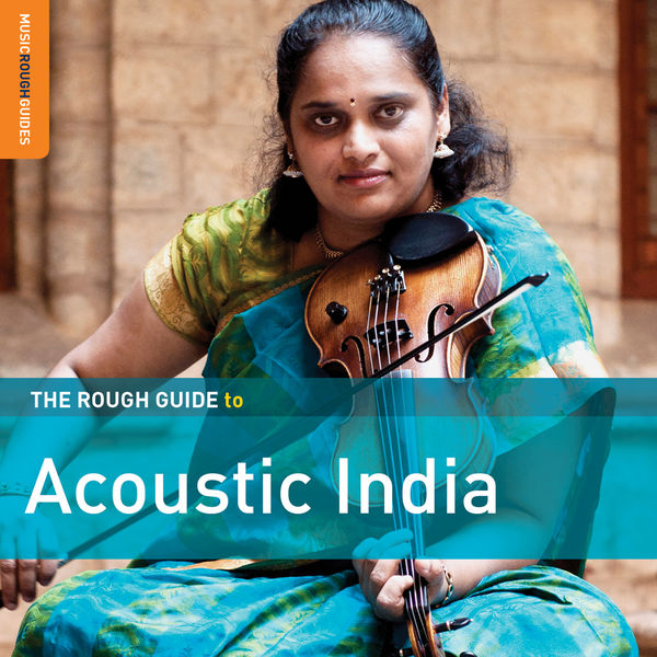 Various Artists - Rough Guide to Acoustic India 2018 [FLAC]  24d0be801a45dbcc0fd022bd0916c706