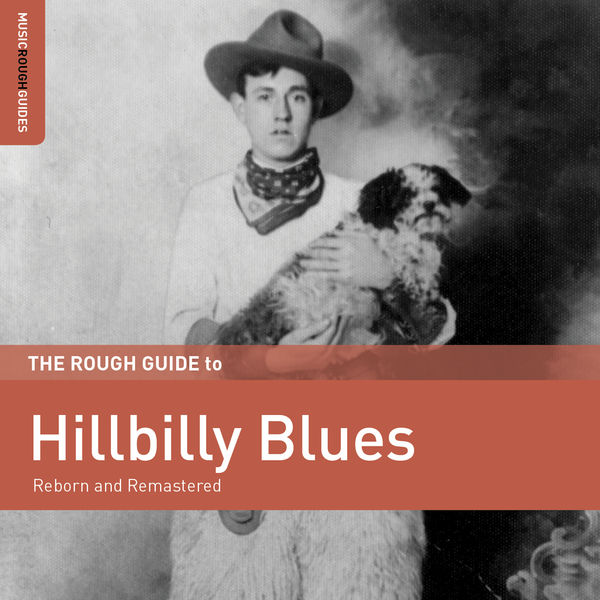 Various Artists - Rough Guide to Hillbilly Blues 2017 [FLAC]  5f499145af6d450eddb52d42cc569c36