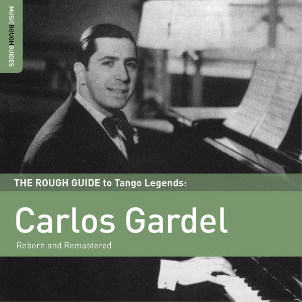 Carlos Gardel - Rough Guide to Carlos Gardel 2015 [FLAC]  D744f057ce0947cbc26b1af22ac6d02c