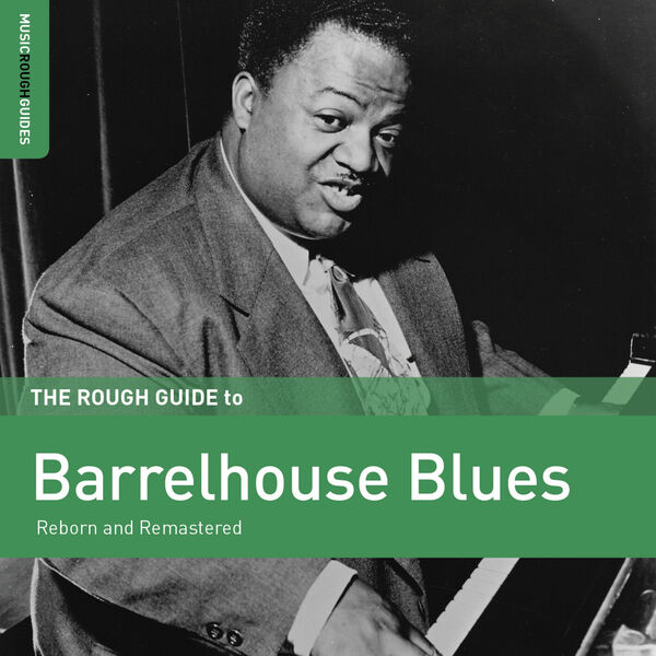 Various Artists - Rough Guide to Barrelhouse Blues 2020 [FLAC]  E13634abf823885d7ca8a6dc88defdf8