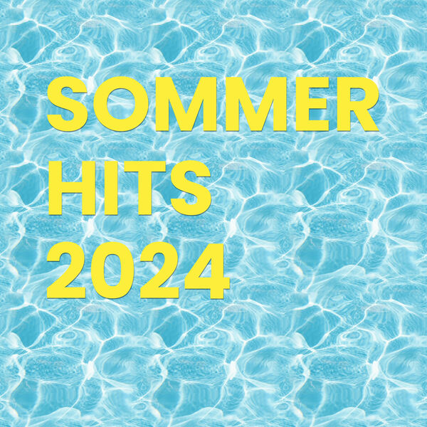 Various Artists - Sommer Hits 2024 2024 Mp3 [320kbps]  Fce703bab383c82d4f4a238c72bcac53