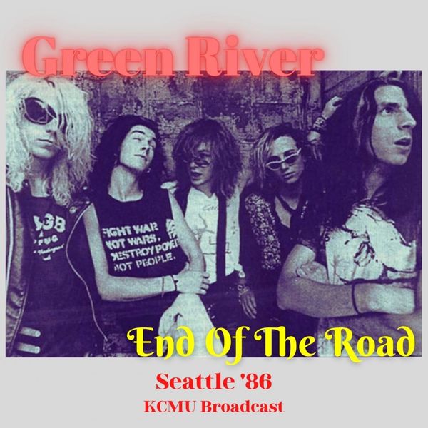 Green River - End Of The Road Live Seattle 86 2022 16Bit-44.1kHz [FLAC] (106.27 MB) 1c7355a52dd96803ff41b611550e1d77