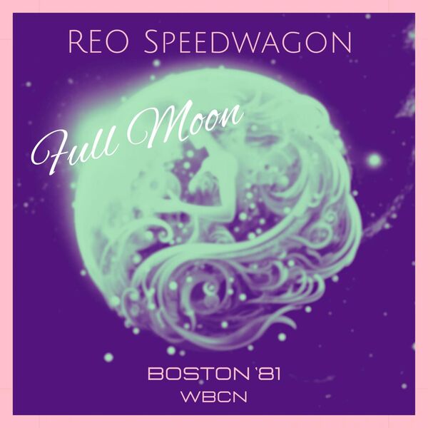 REO Speedwagon - Full Moon Live Boston 81 2023 16Bit-44.1kHz [FLAC] (290.02 MB) 198014ee042d3716530cf2c523274e4a