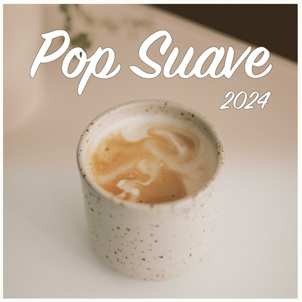 VA- Pop Suave 2024- 2024- WEB [FLAC] 16BITS 44.1KHZ (711.82 MB) 0e4f2e2b85f659393db4ab6e82b499e3