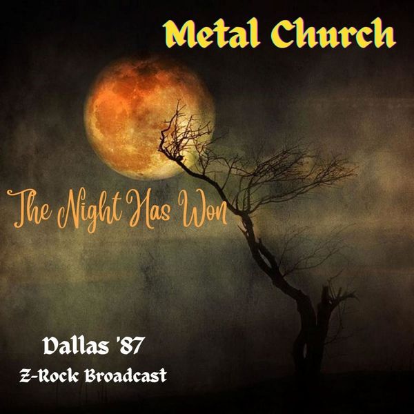 Metal Church- The Night Has Won Live Cleveland 87 2022 16Bit-44.1kHz [FLAC] (182.28 MB) A3af7f66e2cbd2436e1da16115759774