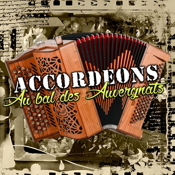 VA- Accordéons Au Bal Des Auvergnats- 2024- WEB [FLAC] 16BITS 44.1KHZ Be4669c4aa9192cd2731ded9443bc3c2