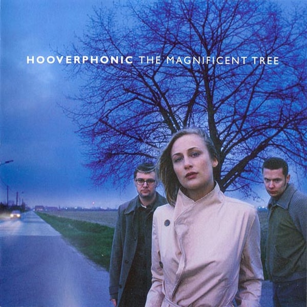 Hooverphonic- The Magnificent Tree France Bonus 2001 Trip-Hop Flac 16-44 F2563a853253c9a4a014811c1f350899