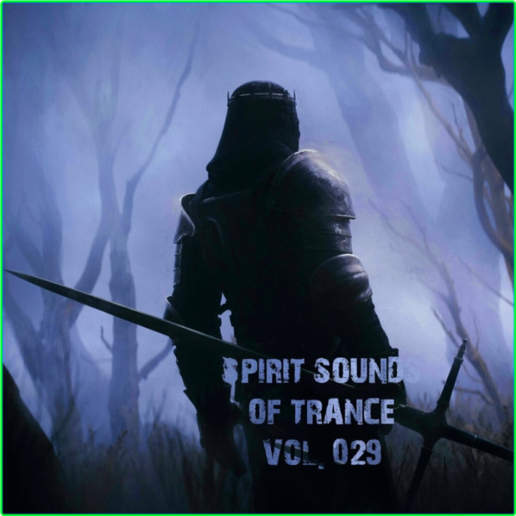 Various Artists-Spirit Sounds Of Trance Vol 29 Extended Mixes 2024 Mp3 320kbps E0125f91284c0447d88c2f7b74c78523