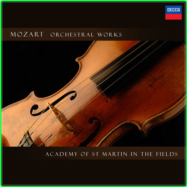 Academy Of St Martin In The Fields Mozart Orchestral Works (2024) 16Bit 44 1kHz [FLAC] 2591dd52c6d3b8ca5b33495b3cd10188